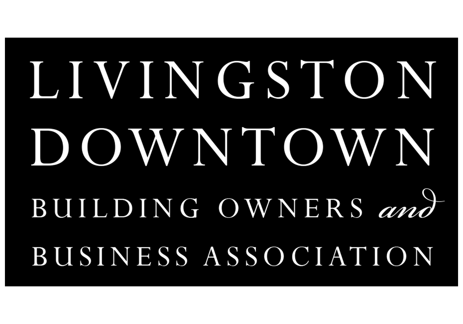 Livingston Downtown Building Owners and Business Association Seeking Community Collaborators on Long-Term Economic Health Projects