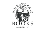 Wheatgrass Books is Hosting Montana Authors Helene & Robert Mitchell