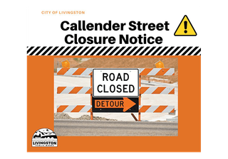 Street Closure - Heads Up, Downtown Livingston!