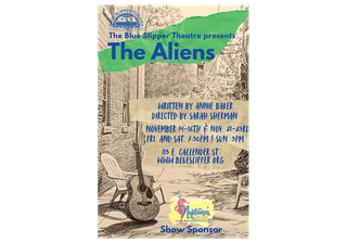 The Blue Slipper Theatre Presents The Aliens
