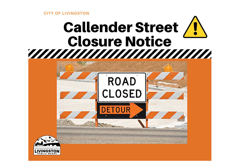 Street Closure - Heads Up, Downtown Livingston!